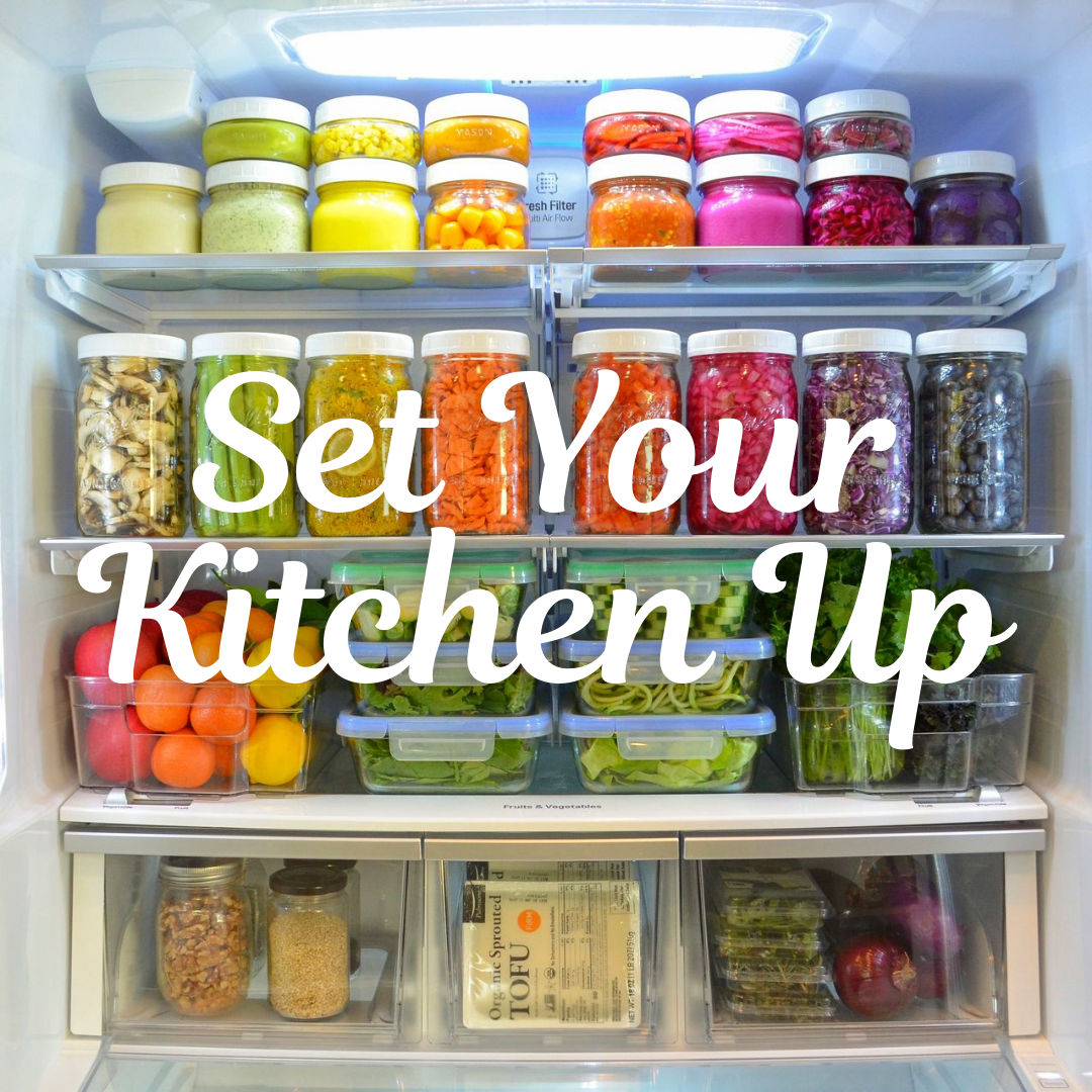 Set up your kitchen Set up your kitchen